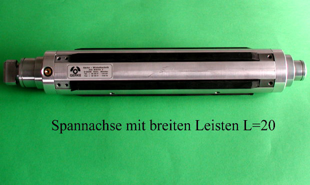 Spannachse mit breiten Leisten L=20